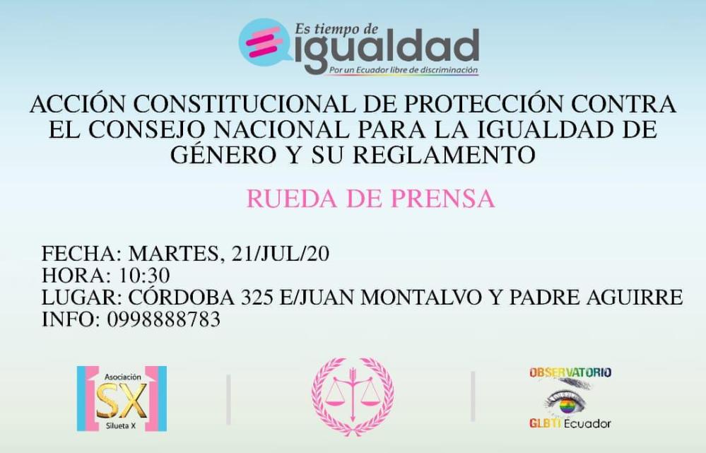 Acción Constitucional LGBT de Protección contra el Consejo Nacional para la Igualdad de Género y su reglamento - Asociación Silueta X - Campaña tiempo de Igualdad Ecuador